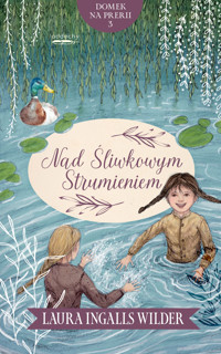 Nad Śliwkowym Strumieniem - Laura Ingalls Wilder - ebook