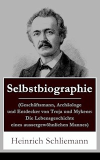 Selbstbiographie - Heinrich Schliemann - ebook