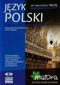 Język polski Jak analizować prozę - Burzyńska-Kupisz Małgorzata, Finkstein Anna - książka