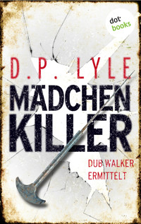 Mädchenkiller - D.P. Lyle - ebook