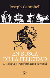 En busca de la felicidad - Campbell Joseph - ebook