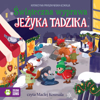 Świąteczna wyprawa Jeżyka Tadzika - Katarzyna Pruszkowska-Sokalla - audiobook + książka