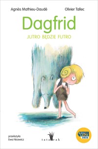 Dagfrid. Jutro będzie futro - Agnes Mathieu-Daudé - książka