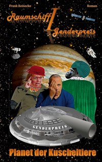 Raumschiff Genderpreis 1 - Frank Reinecke - ebook