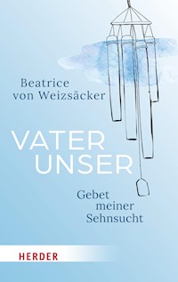 Vaterunser - Beatrice von Weizsäcker - ebook