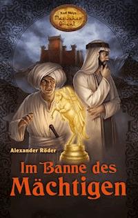 Im Banne des Mächtigen - Alexander Röder - ebook