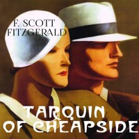 Tarquin of Cheapside - F. Scott Fitzgerald - audiobook