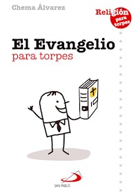 El Evangelio para torpes - Chema Álvarez Pérez - ebook