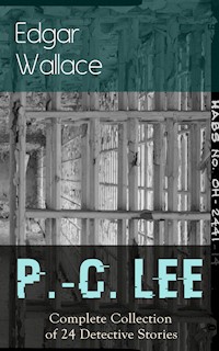 P.-C. Lee: Complete Collection of 24 Detective Stories - Edgar Wallace - ebook
