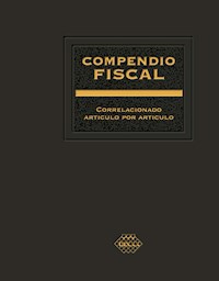 Compendio Fiscal correlacionado artículo por artículo 2018 - José Pérez Chávez - ebook