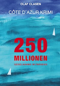 250 Millionen - Olaf Clasen - ebook