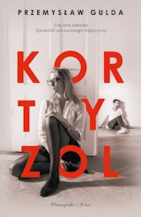 Kortyzol - Przemysław Gulda - ebook + książka