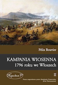Kampania wiosenna 1796 roku we Włoszech Tom 2 - Felix Bouvier - książka