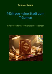 Müllrose, eine Stadt zum Träumen - Johannes Simang - ebook