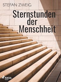 Sternstunden der Menschheit - Stefan Zweig - ebook
