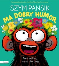 Szym Pansik ma dobry humor - Lang Suzanne - książka