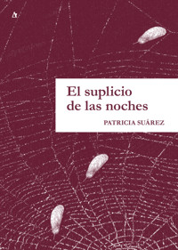 El suplicio de las noches - Patricia Suárez - ebook