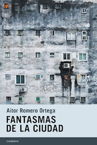 Fantasmas de la ciudad - Aitor Ortega Romero - ebook