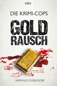 Goldrausch - Die Krimi-Cops - ebook
