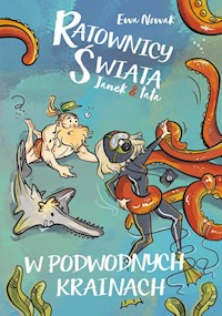 Janek i tata W podwodnych krainach - Ewa Nowak - książka