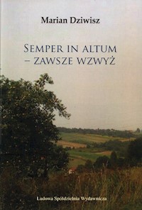 Semper in Altum Zawsze wzwyż - Dziwisz Marian - książka