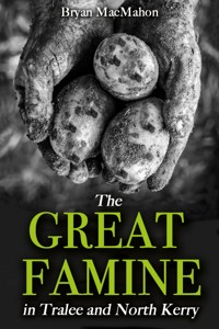 The Great Famine in Tralee and North Kerry - Bryan MacMahon - ebook