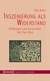 Inszenierung als Widerstand - Ralf Bohn - ebook