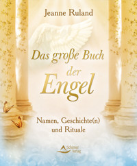 Das große Buch der Engel - Jeanne Ruland - ebook