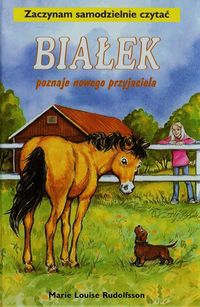 Białek poznaje nowego przyjaciela Tom 5 - Rudolfsson Marie Louise - książka