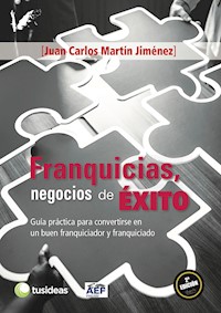 Franquicias, negocios de ÉXITO - Juan Carlos Martín Jiménez - ebook
