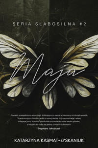 Maja. Słabosilna. Tom 2 - Kasmat-Łyskaniuk Katarzyna - ebook + audiobook
