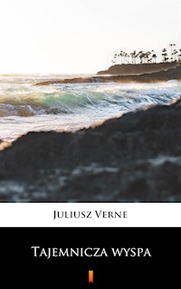 Tajemnicza wyspa - Juliusz Verne - ebook