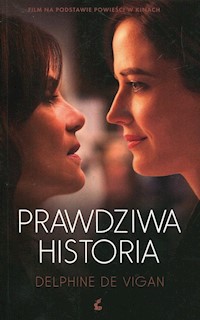 Prawdziwa historia - de Vigan Delphine - książka