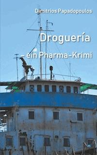 Droguería - Dimitrios Papadopoulos - ebook