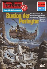 Perry Rhodan 1062: Station der Porleyter - H.G. Ewers - ebook
