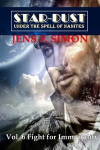 Fight for Immortality (STAR-DUST 6) - jens f- simon - ebook