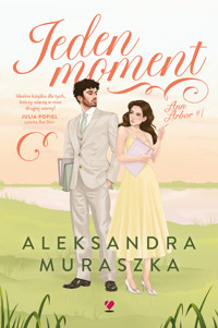 Jeden moment - Muraszka Aleksandra - ebook + audiobook + książka