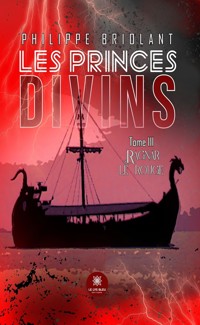 Les princes divins - Tome 3 - Philippe Briolant - ebook