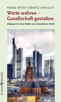 Werte wahren - Gesellschaft gestalten - Franz-Peter Tebartz-van Elst - ebook