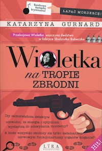 Wioletka na tropie zbrodni - Katarzyna Gurnard - książka