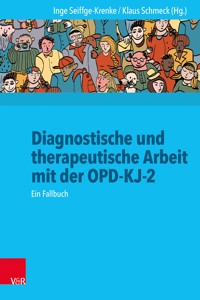 Diagnostische und therapeutische Arbeit mit der OPD-KJ-2 -  - ebook