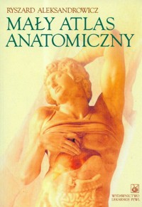 Mały atlas anatomiczny - Aleksandrowicz Ryszard - książka