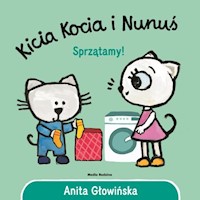 Kicia Kocia i Nunuś Sprzątamy! - Głowińska Anita - książka