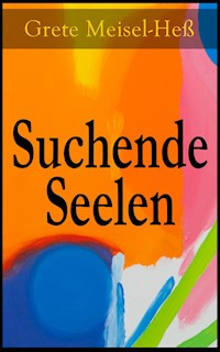Suchende Seelen - Grete Meisel-Heß - ebook