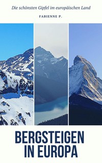 Bergsteigen in Europa - Fabienne P. - ebook