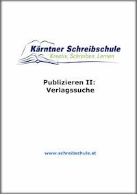 Publizieren II: Verlagssuche - Roland Zingerle - ebook