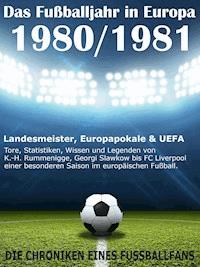 Das Fußballjahr in Europa 1980 / 1981 - Werner Balhauff - ebook