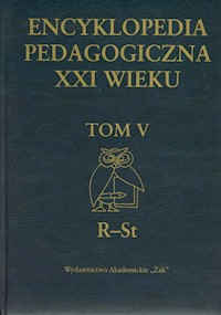 Encyklopedia pedagogiczna XXI wieku Tom 5 (R-St) -  - książka