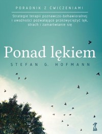 Ponad lękiem - Stefan G. Hofmann - książka
