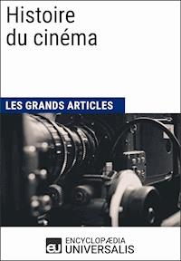 Histoire du cinéma - Encyclopaedia Universalis - ebook